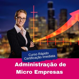 Curso de Administração de Micro Empresas